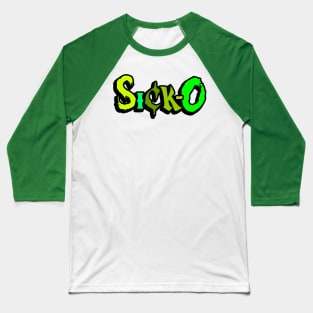 Sick-O Baseball T-Shirt